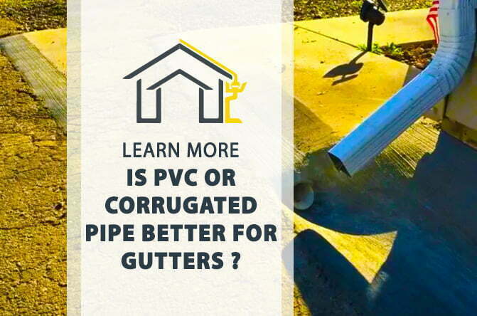 Drainage Systems-Is PVC Or Corrugated Pipe Better For Drainage?